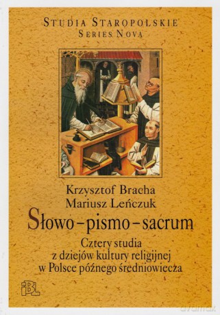 Słowo-pismo-sacrum - Krzysztof Bracha, Mariusz Leńczuk [KSIĄŻKA]