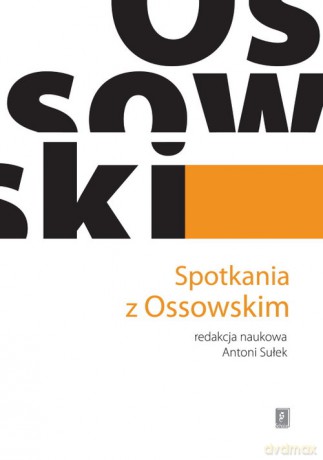 Spotkania z Ossowskim [KSIĄŻKA]