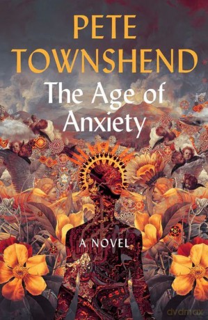 The Age of Anxiety - Pete Townshend [KSIĄŻKA]