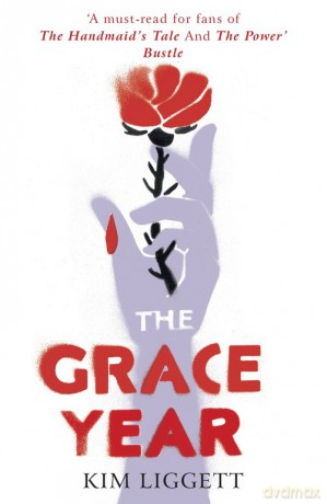 The Grace Year - Kim Liggett [KSIĄŻKA]