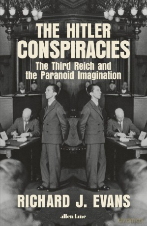 The Hitler Conspiracies - Richard J. Evans [KSIĄŻKA]