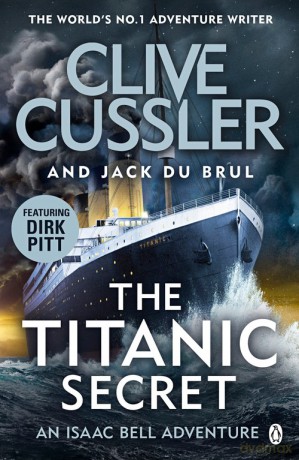 The Titanic Secret - Clive Cussler, Jack Du Brul [KSIĄŻKA]