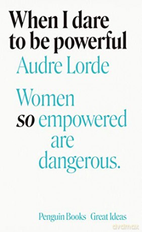 When I Dare to Be Powerful - Audre Lorde [KSIĄŻKA]
