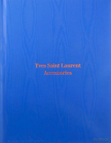 Yves Saint Laurent Accessories [KSIĄŻKA]