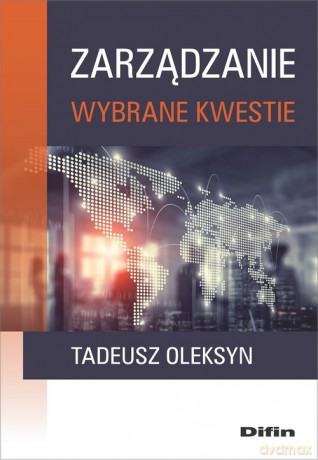 Zarządzanie - Tadeusz Oleksyn [KSIĄŻKA]