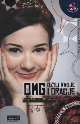 Omg Czyli Racje i Oracje - Amy Fellner Dominy [KSIĄŻKA]