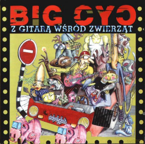 Big Cyc: Z Gitarą Wśród Zwierząt [CD]