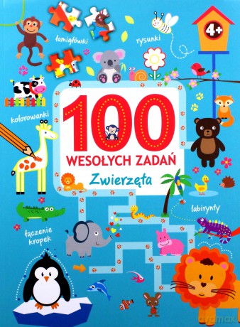 100 wesołych zadań. Zwierzęta [KSIĄŻKA]