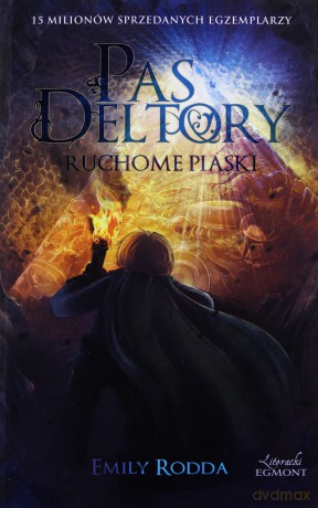 Pas Deltory Tom 4 Ruchome Piaski - Emily Rodda [KSIĄŻKA]