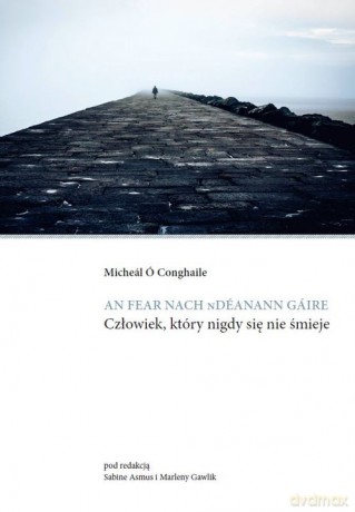 An fear nach ndéanann gáire - Conghaile Micheál Ó [KSIĄŻKA]