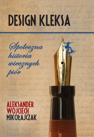Design Kleksa - Aleksander Wojciech Mikołajczak [KSIĄŻKA]
