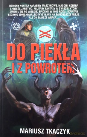 Do piekła i z powrotem - Mariusz Tkaczyk [KSIĄŻKA]