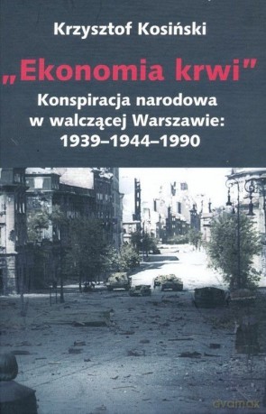 Ekonomia krwi - Krzysztof Kosiński [KSIĄŻKA]