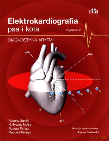 Elektrokardiografia psów i kotów Diagnostyka arytmii [KSIĄŻKA]
