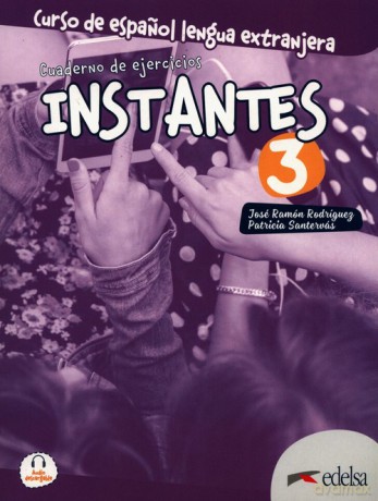 Instantes 3 Ćwiczenia - Ramon Martin Rodriguez Jose, Patricia Gonzalez Santervas [KSIĄŻKA]