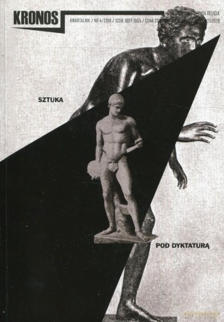 Kronos 4/2018 Sztuka pod dyktaturą [KSIĄŻKA]