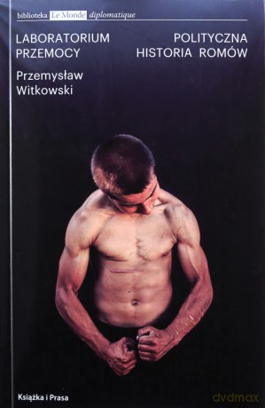 Laboratorium Przemocy - Przemysław Witkowski [KSIĄŻKA]