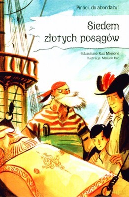 Piraci Do Abordażu Siedem Złotych Posągów (twarda) - Sebastiano Ruiz Mignone [KSIĄŻKA]