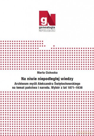 Na niwie niepodległej wiedzy - Marta Cichocka [KSIĄŻKA]