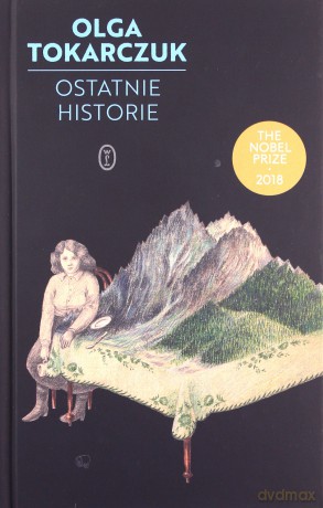 Ostatnie historie - Olga Tokarczuk [KSIĄŻKA]