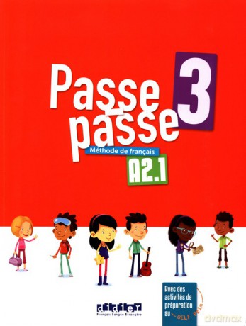 Passe-Passe 3 Methode de francais A2.1 - Agnes Gallezot, Magali Le Naour [KSIĄŻKA]