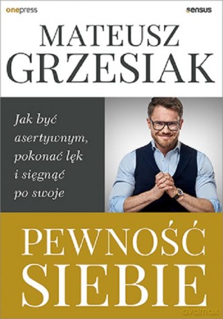Pewność siebie - Mateusz Grzesiak [KSIĄŻKA]