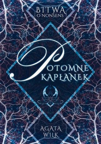 Potomne Kapłanek - Agata Wilk [KSIĄŻKA]