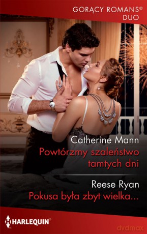 Powtórzmy szaleństwo tamtych dni - Catherine Mann [KSIĄŻKA]
