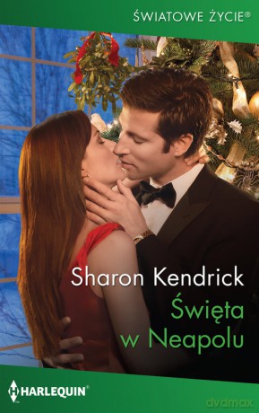 Święta w Neapolu - Sharon Kendrick [KSIĄŻKA]