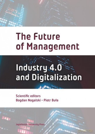 The Future of Management Industry 4.0 and Digitalization [KSIĄŻKA]