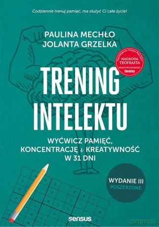 Trening intelektu. - Paulina Mechło, Jolanta Grzelka [KSIĄŻKA]