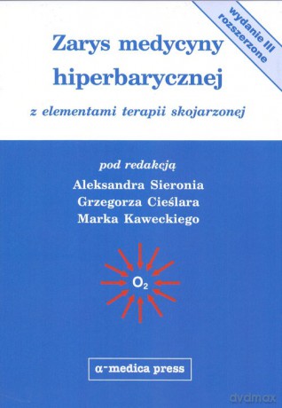 Zarys medycyny hiperbarycznej - Aleksander Sieroń, Grzegorz Cieślar [KSIĄŻKA]