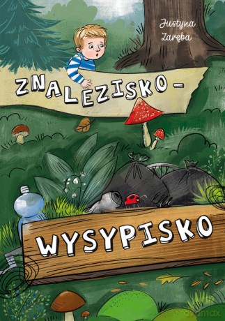 Znalezisko wysypisko - Justyna Zaręba [KSIĄŻKA]