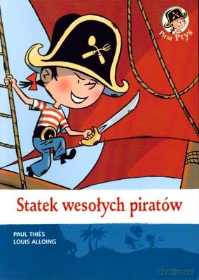 Pirat Ptyś Statek Wesołych Piratów - Paul Thies, Louis Alloing [KSIĄŻKA]