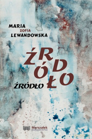 Źródło - Maria Zofia Lewandowska [KSIĄŻKA]