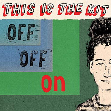 This Is The Kit: Off Off On [CD]