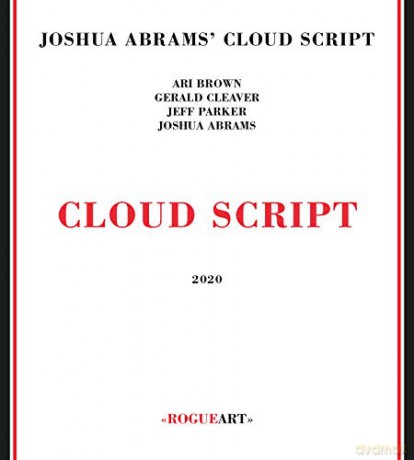 Joshua Abrams' Cloud Script: Cloud Script [CD]