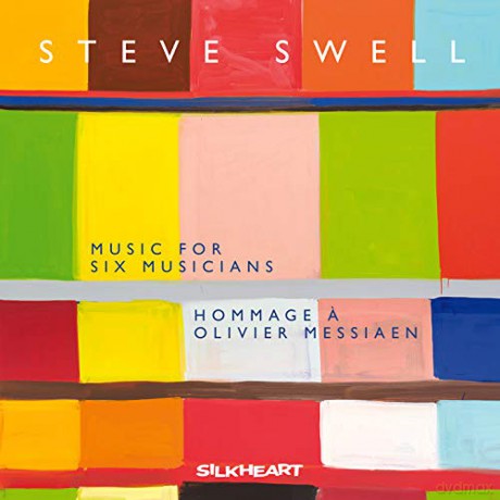 Steve Swell: Music For Six Musicians: Hommage A Olivier Messiae [CD]