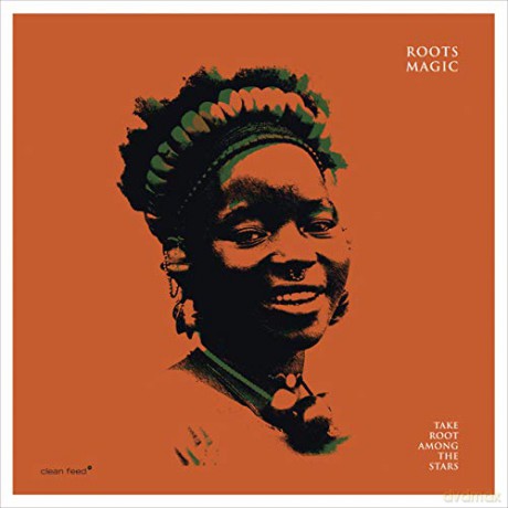 Roots Magic: Take Root Among the Stars [CD]
