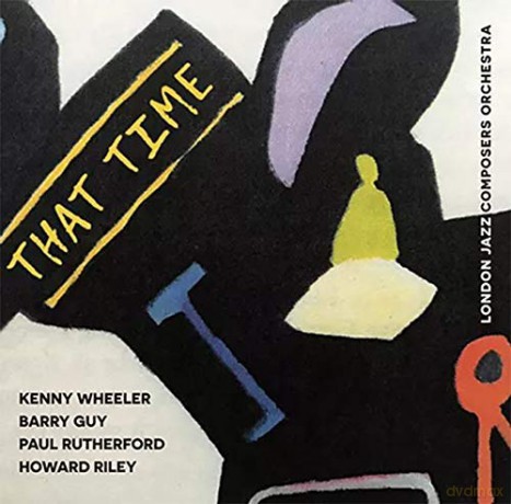 London Jazz Composers Orchestra: That Time [CD]