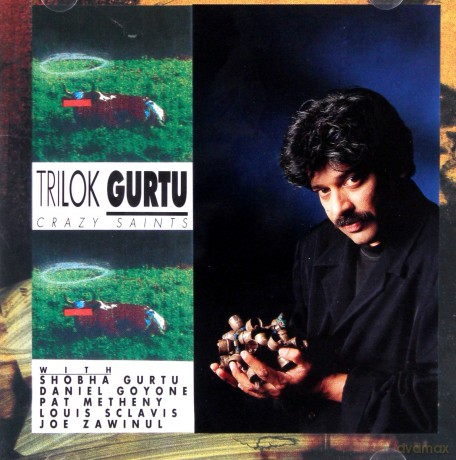 Trilok Gurtu with Joe Zawinul, Pat Metheny, Louis Sclavis: Crazy Saints [CD]