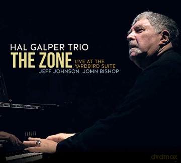 Hal Galper Trio: The Zone: Live at the Yardbird Suite [CD]