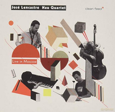 José Lencastre Nau Quartet: Live In Moscow [CD]