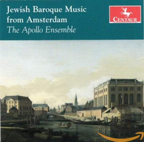 The Apollo Ensemble: Jewish Baroque Music from Amsterdam [CD]