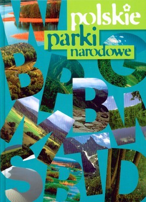 Polskie Parki Narodowe (twarda) - Dorota Kokurewicz [KSIĄŻKA]