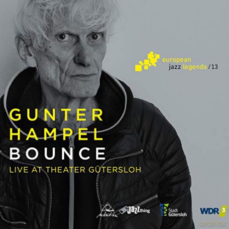 Gunter Hampel: Bounce. Live At Theater Gutersloh - European Jazz Legends - 13 [CD]