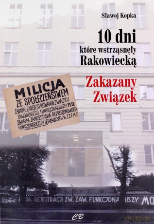 10 dni, które wstrząsnęły Rakowiecką - Sławoj Kopka [KSIĄŻKA]
