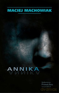 Annika - Maciej Machowiak [KSIĄŻKA]