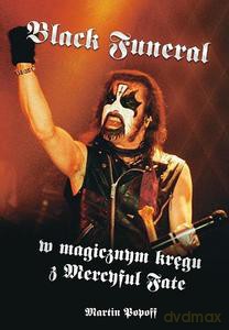 Black Funeral w magicznym kręgu z Mercyful Fate - Martin Popoff [KSIĄŻKA]