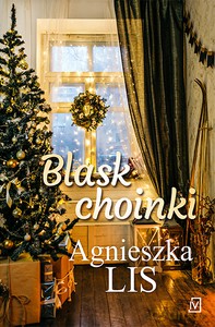 Blask choinki - Agnieszka Lis [KSIĄŻKA]